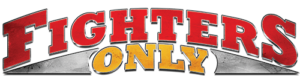 Fighters Only – The Home of MMA